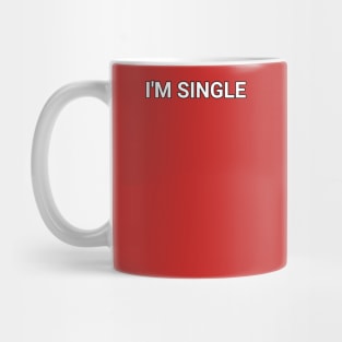 I'M SINGLE Mug